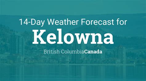 kelowna 14 day forecast
